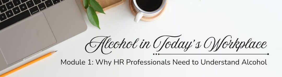 Alcohol as a Workplace Wellness Issue